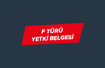 F Türü Yetki Belgesi