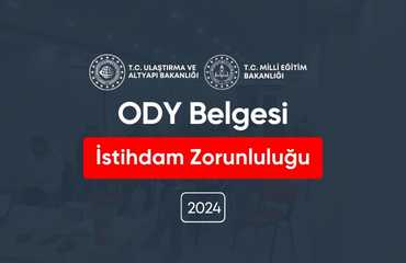 ODY Belgesi İstihdam Zorunluluğu