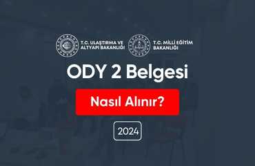 ODY2 Belgesi Nasıl Alınır