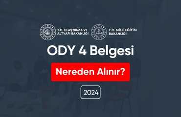 ODY 4 Belgesi Nereden Alınır